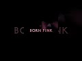 BLACKPINK - 2 and  Album [BORN PINK] Jacket Veisual Clip.#blackpink #rose #bornpink