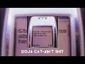 Doja cat-aint sh*t(sped up)