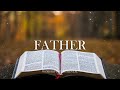 Our Father: Peaceful Day with Christian Worship Music| Beautiful Piano for Prayer and Devotional