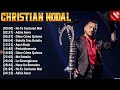 Christian Nodal 🏆 Mix Exitos 2023 | Lo Mejor De Christian Nodal 2023 🔥