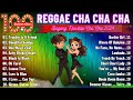 🇵🇭 TOP MEDLEY DISCO CHA-CHA-CHA 💿 New Best Reggae Cha Cha Disco Medley 2024  💿 Reggae Music Mix