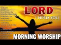 Best 50 Morning Worship Songs For Prayers 🙏 Nonstop Morning Worship Songs