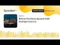 Behind The Decks Episode #225 (Redlight District)
