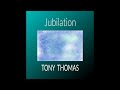 Jubilation by Tony Thomas