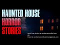 4 Allegedly TRUE Scary Haunted House Horror Stories | True Scary Stories