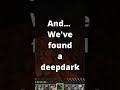 How to find a deepdark in Minecraft #shorts #minecraft