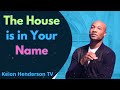 The House is in Your Name - Pastor Keion Henderson