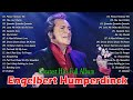 Engelbert Humperdinck Best Songs Full Album 2024    Greatest Oldies Songs Of 60's 70's80's