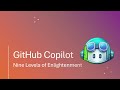 GitHub Copilot - Levels of Enlightenment - Level 9