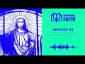 The Doctrine of Christology (Ep. 32) | Knowing Faith Podcast