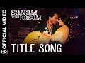 SANAM TERI KASAM