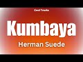 Herman Suede - Kumbaya (Audio)