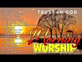 Morning Worship Songs About God🙏2 Hours Non Stop Worship Songs🙏Best Praise Worship Songs of All Time