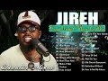 Jireh, Talking To Jesus, Trust In God✝️Elevation Worship & Maverick City Music 2024 || God is Great