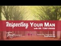 The Biblical Argument for Respecting Your Man | Tony Evans Sermon