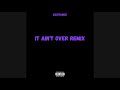Exist6nce - NBA YoungBoy It Ain't Over Remix (Official Audio)