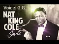 Smile - Nat King Cole - voice G. G.