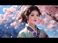 Beautiful Chinese Relaxing Music, Traditional Chinese Music 💝偉大的中國古典音樂🪕風純音樂的獨特魅力⭐