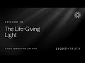 The Life-Giving Light