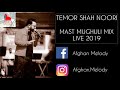 Temor Shah Noori - Khushi Qand Desmal & Ma Desmal Awerdem [MAST MIX 2019]