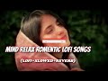 TRANDING INSTAGRAM SONG 🥰 LOFI MASHUP SONG | MASHUP LOVE | MIND RELAX LOFI MASHUP| part 3 #song