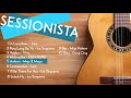 Sessionista | Non-Stop OPM Songs ♪