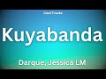 Darque, Jessica LM - Kuyabanda (Audio)