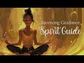 Receiving Guidance from your Spirit Guide (Guided Meditation)