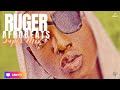 Ruger Afrobeats Super Mix | RUGER | AFROBEATS | Best of Ruger | R&B | POP