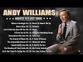 Andy Williams Greatest Hits Full Album - Best Songs Of Andy Williams Playlist 2023