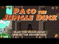 Demo Preview – Paco the Jungle Duck on Steam