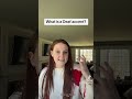 What is a Deaf Accent?
