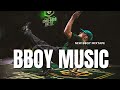 🎶 Ultimate Bboy Music Mixtape to Break, Dance & Elevate Your Groove! 🔥💃
