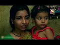 Best Of Crime Patrol - Conspiracy Unearthed - Full Episode