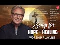 SONGS FOR HOPE and HEALING WORSHIP SONGS | DON MOEN