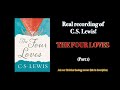 The Four Loves: Storgē/Affection (Part 1/4) by C.S. Lewis