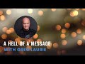 A Hell of a Message (With Greg Laurie)
