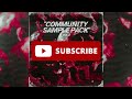 [75+] FREE COMMUNITY SAMPLE PACK VOL 2 (Drill, Trap, Rap, Melodic, Dark)