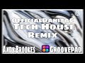 Andy Brookes x Groovepad x Tech House x Remix by OfficialDanitaC