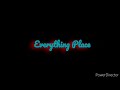 Everything Place intro