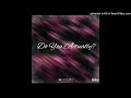 Quon803- Do You Actually (Official Audio)