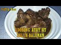 ADOBONG ATAY AT BALUN BALUNAN / FudTrip Pinas