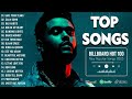 Top Hits 2023 🪔 The Weeknd, Maroon 5, Harry Styles, Ed Sheeran, Taylor Swift, Miley Cyrus, Adele