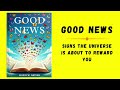 Good News: Signs The Universe Is About To Reward You (Audiobook)