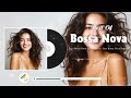 Relaxing Jazz Bossa Nova Covers 2024 🦋 The Best Of Bossa Nova 2024 🌻 Bossa Nova Songs Collection