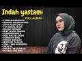 ENAK  BUAT NGOPI - PURNAMA MERINDU | INDAH YASTAMI COVER AKUSTIK FULL  ALBUM