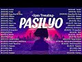 Pasilyo-Imahe 🎵 New OPM Love Songs 2024 🎧Top Trending Tagalog Songs Playlist