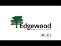 Edgewood Hole 5 - 2024