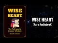 Wise Heart - The Pathway to Greater Wisdom Audiobook