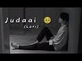 JUDaAi {SLOWED AND REVERB} LOFI+ song